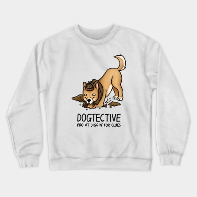 Dogtective Crewneck Sweatshirt by drawforpun